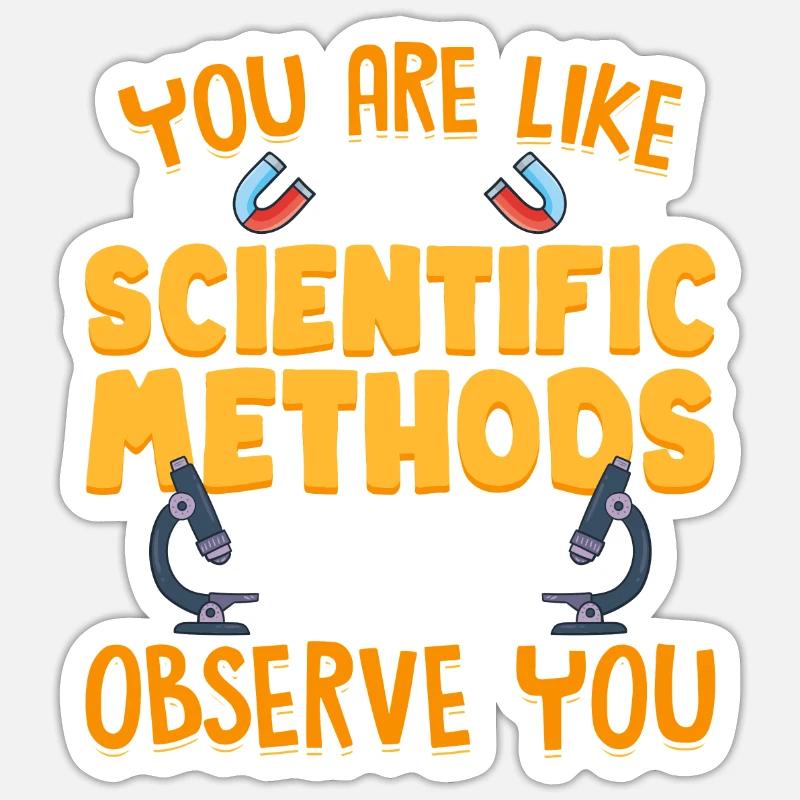 Sie Sind Wie Wissenschaftliche Methode Sticker Größe S (10 x 10 cm)