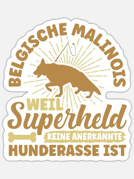 Belgischer Malinois Supherheld Hunderasse - Sticker Größe S (10 x 10 cm) - Mattweiß