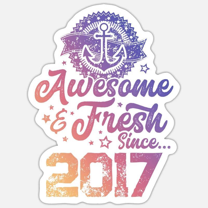 2017 awesome fresh Sticker size S (10 x 10 cm)