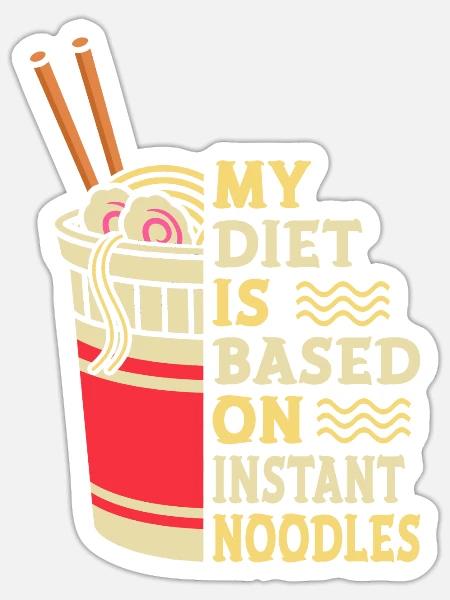 My Diet Is Instant Noodles | Ramen Lover Shirt | - Sticker Größe S (10 x 10 cm) - Mattweiß