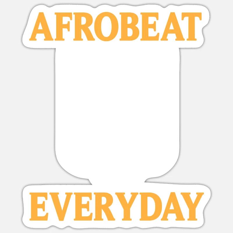 Afrobeat Everyday Awesome Afrobeat Designs - Sticker Größe S (10 x 10 cm) - Mattweiß