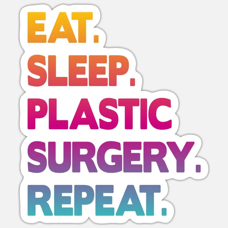 eat sleep plastic surgery repeat - Sticker Größe S (10 x 10 cm) - Mattweiß