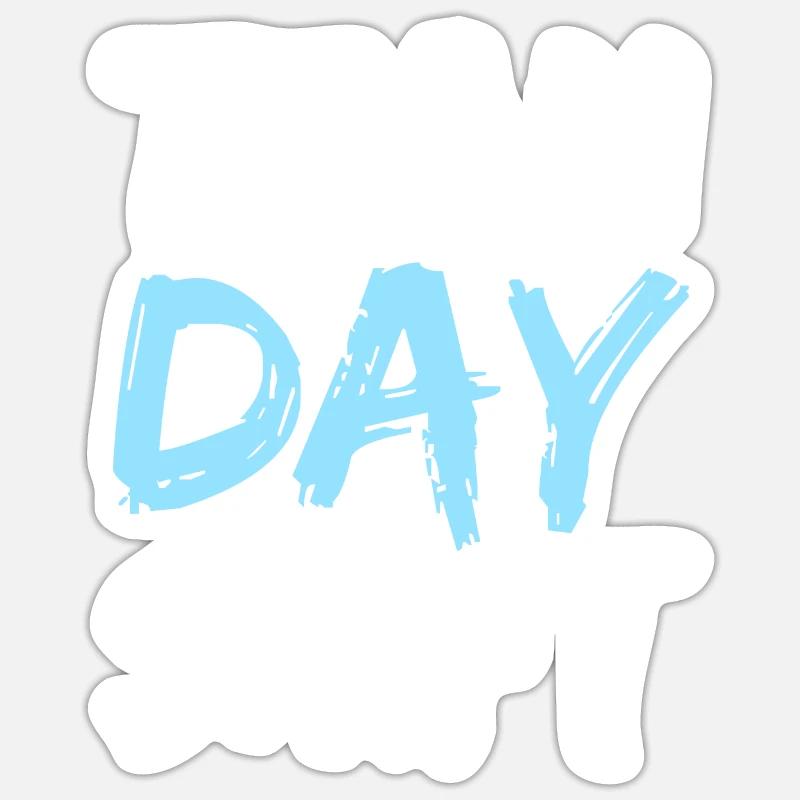 Team Day Shift Day Shift Work Sayings Sticker size S (10 x 10 cm)