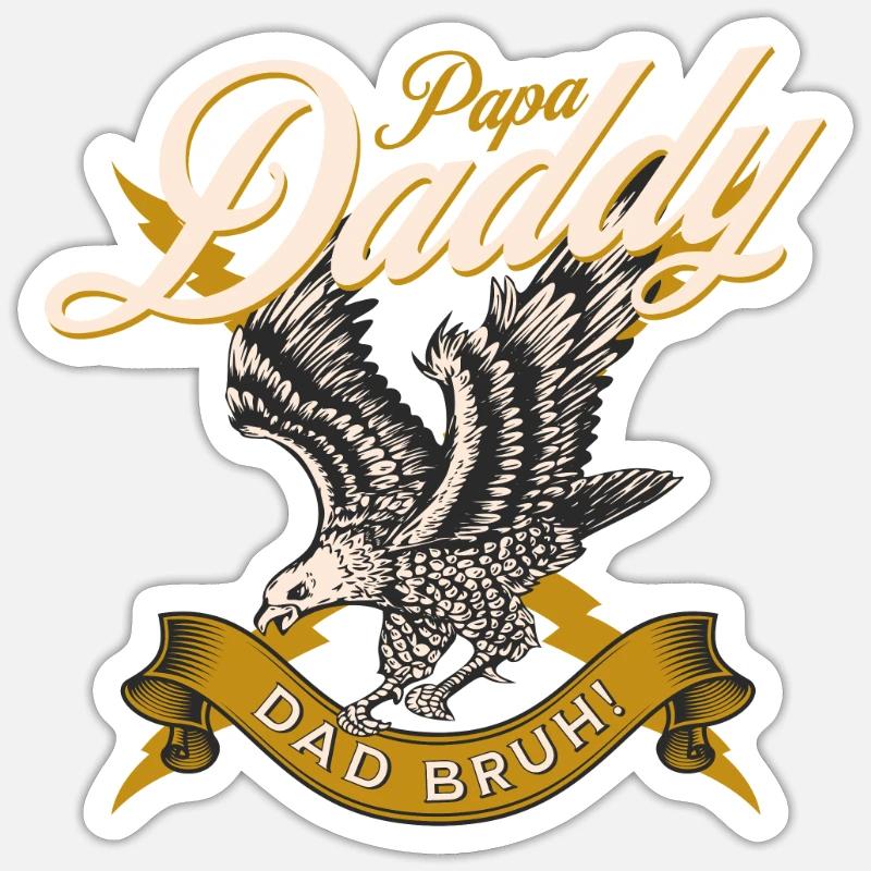Papa Daddy Dad Bruh - Sticker taille S (10 x 10 cm) - blanc mat