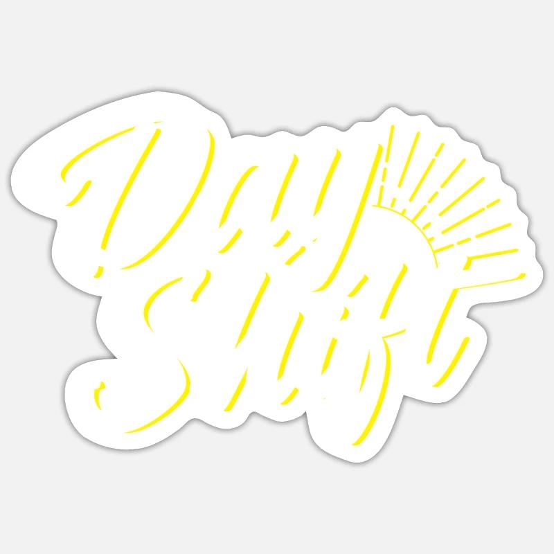 Day shift Shiftwork - Sticker size S (10 x 10 cm) - white matte