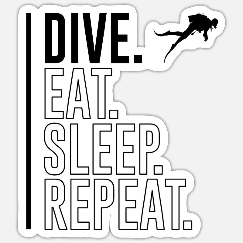 Tauchen eat Sleep dive Repeat Geschenk Spruch - Sticker Größe S (10 x 10 cm) - Mattweiß