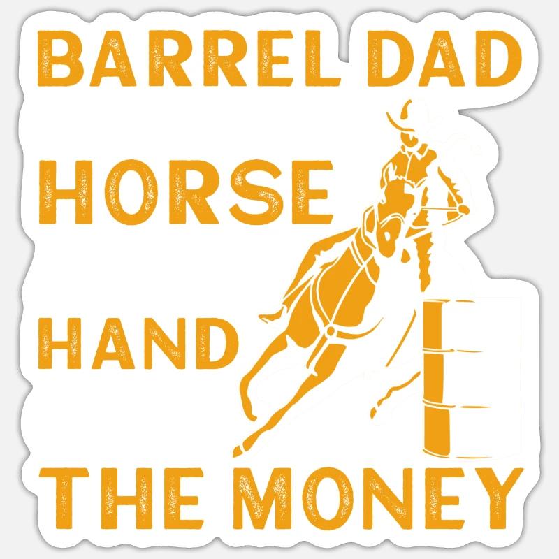 Barrel Racer Dad - Sticker Größe S (10 x 10 cm) - Mattweiß