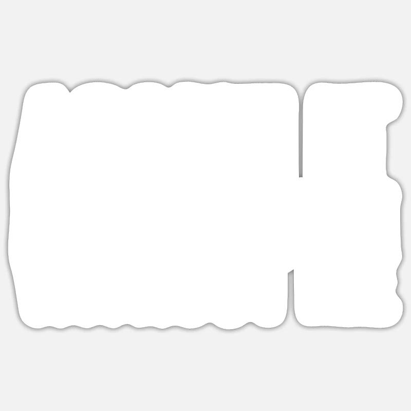 Admit it Life Would Be Boring Without Me Sticker size S (10 x 10 cm)