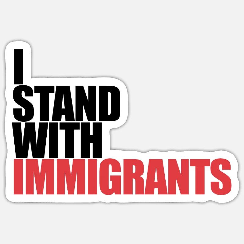 Ich stehe mit Einwanderern Tr�umer mit Einwanderer Sticker Größe S (10 x 10 cm)