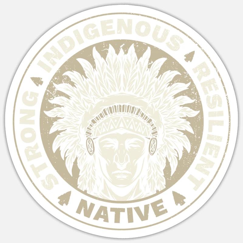 Strong Indigenous Resilient Native Sticker size S (10 x 10 cm)