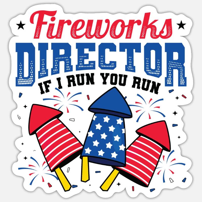 Fireworks Director Si je vous exécute Sticker taille S (10 x 10 cm)