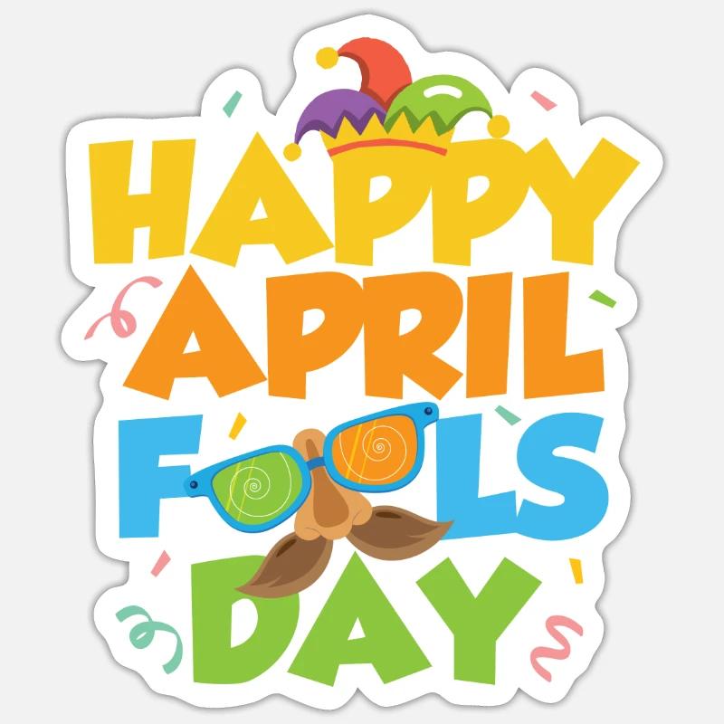 Froher Aprilscherz Tag Witz April Sarkastisch - Sticker Größe S (10 x 10 cm) - Mattweiß