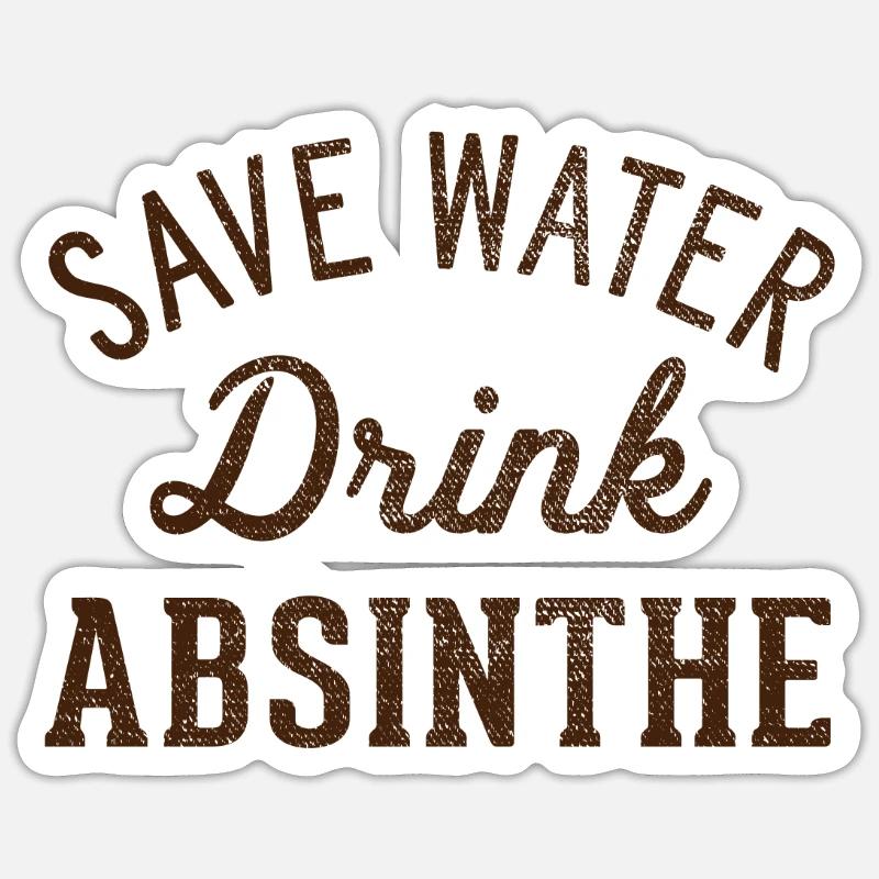 Save water, drink absinthe - Sticker size S (10 x 10 cm) - white matte