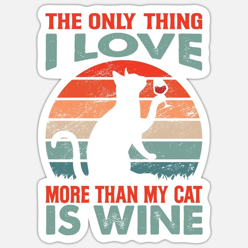 La seule chose que j’aime plus que mon chat, c’est le vin - F Sticker taille S (10 x 10 cm)