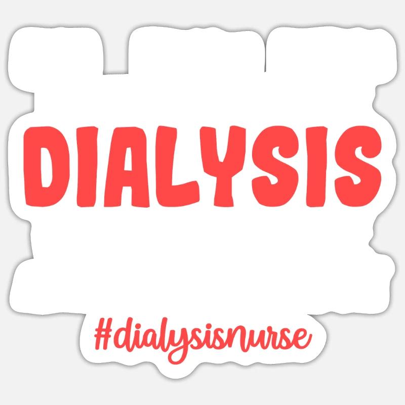 Dialyse Krankenschwester Dialysepflege Nephrologie - Sticker Größe S (10 x 10 cm) - Mattweiß