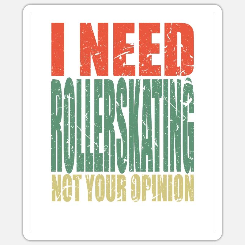 Rollerskating Spruch lustig Sticker Größe S (10 x 10 cm)