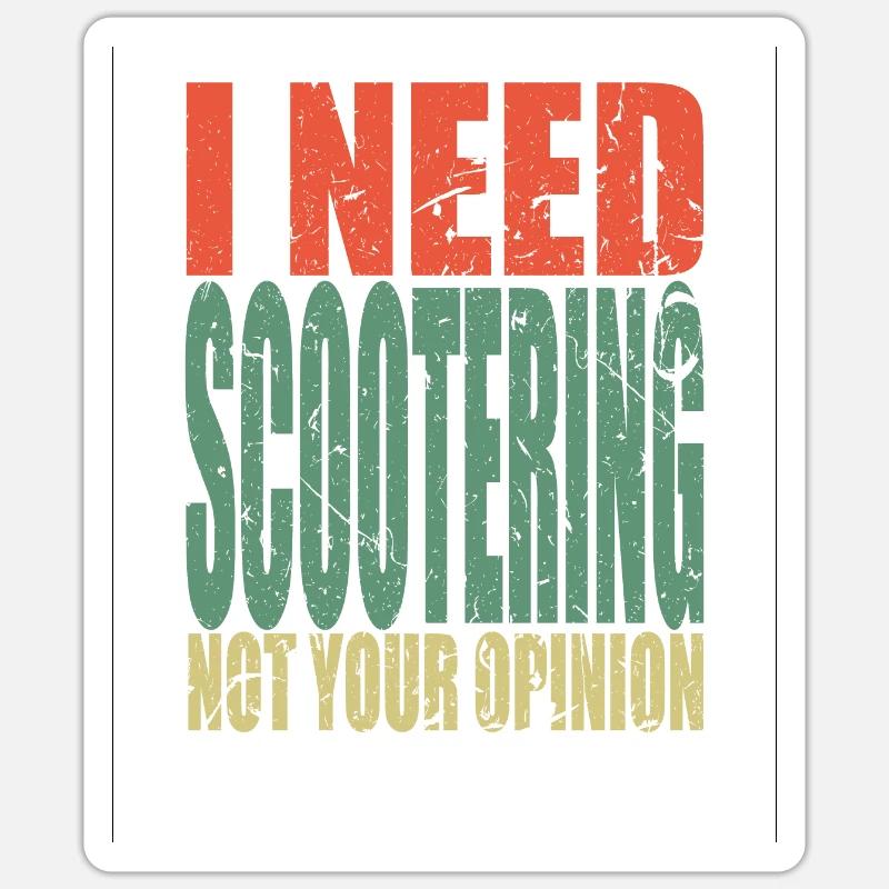 Scootering saying funny - Sticker size S (10 x 10 cm) - white matte