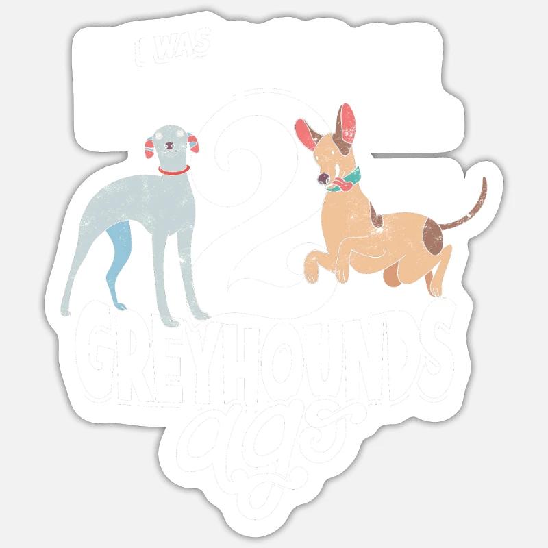 J’étais normal 2 lévriers il y a - lévrier Sticker taille S (10 x 10 cm)