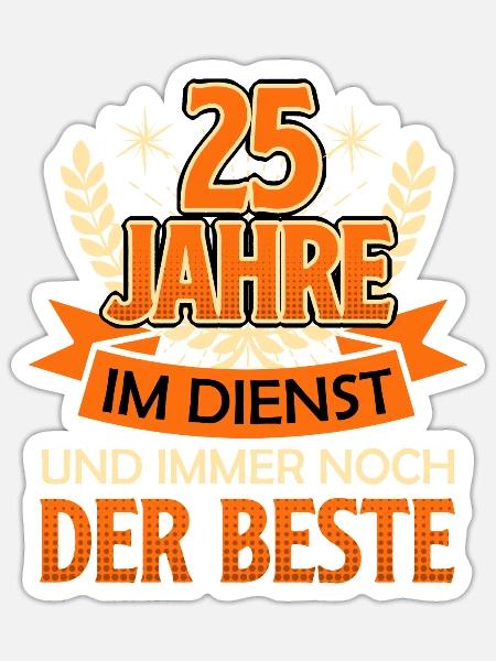 Firmenjubiläum 25 Jahre Dienstjubiläum 25 Jahre - Sticker Größe S (10 x 10 cm) - Mattweiß