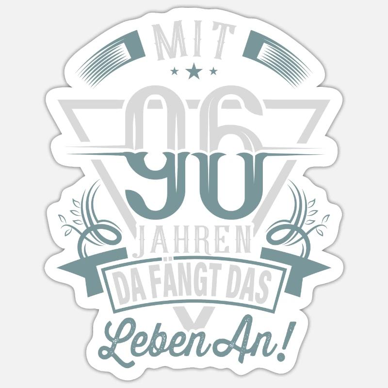 96. Geburtstag Da Fängt Das Leben An Sticker Größe S (10 x 10 cm)