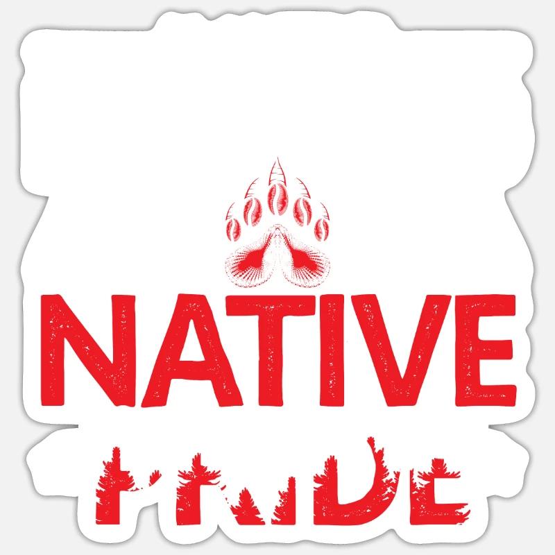 Ich bin hier Ich bin stark Native Pride Indigenous Sticker Größe S (10 x 10 cm)