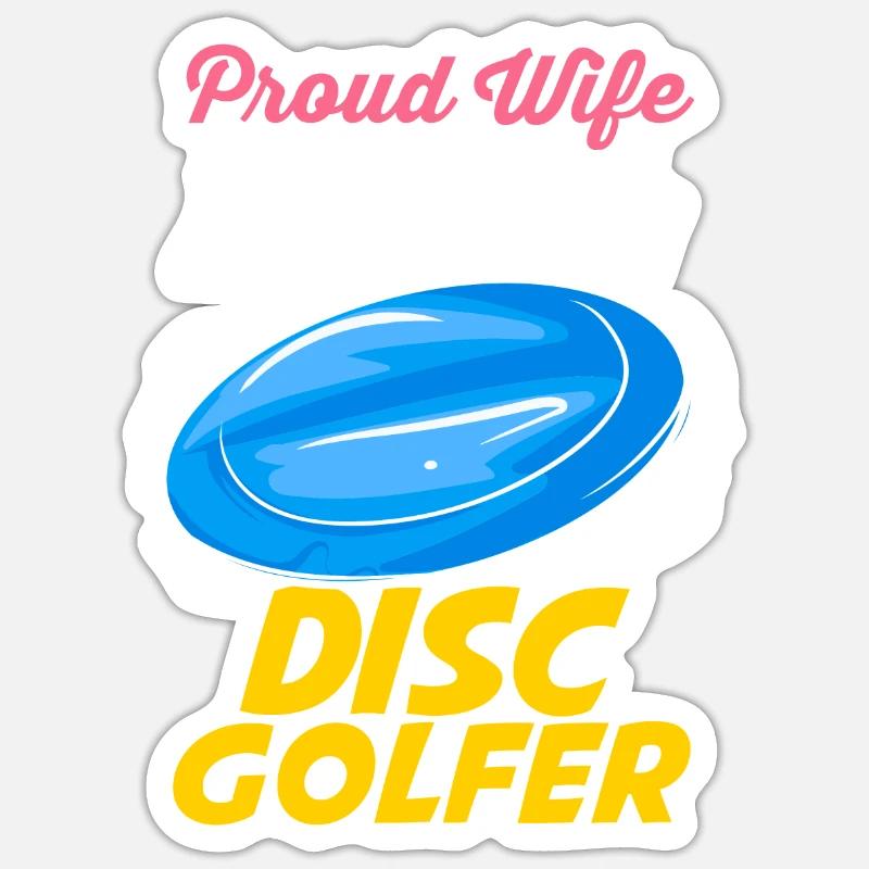 Ehefrau eines Discgolfers Disc Golf Sticker Größe S (10 x 10 cm)