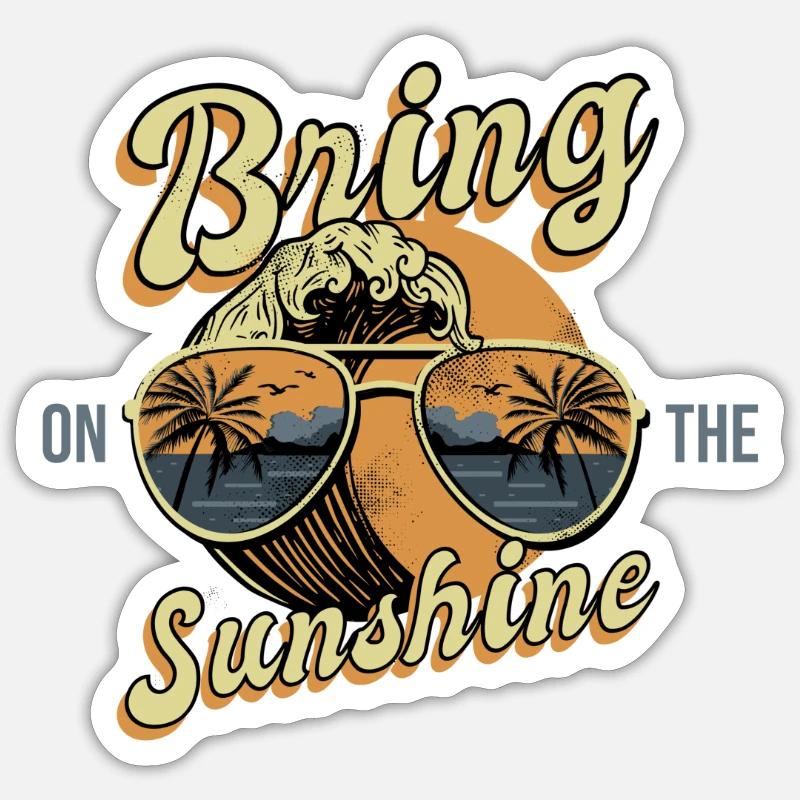 Bringen Sie den Sonnenschein mit - Sticker Größe S (10 x 10 cm) - Mattweiß