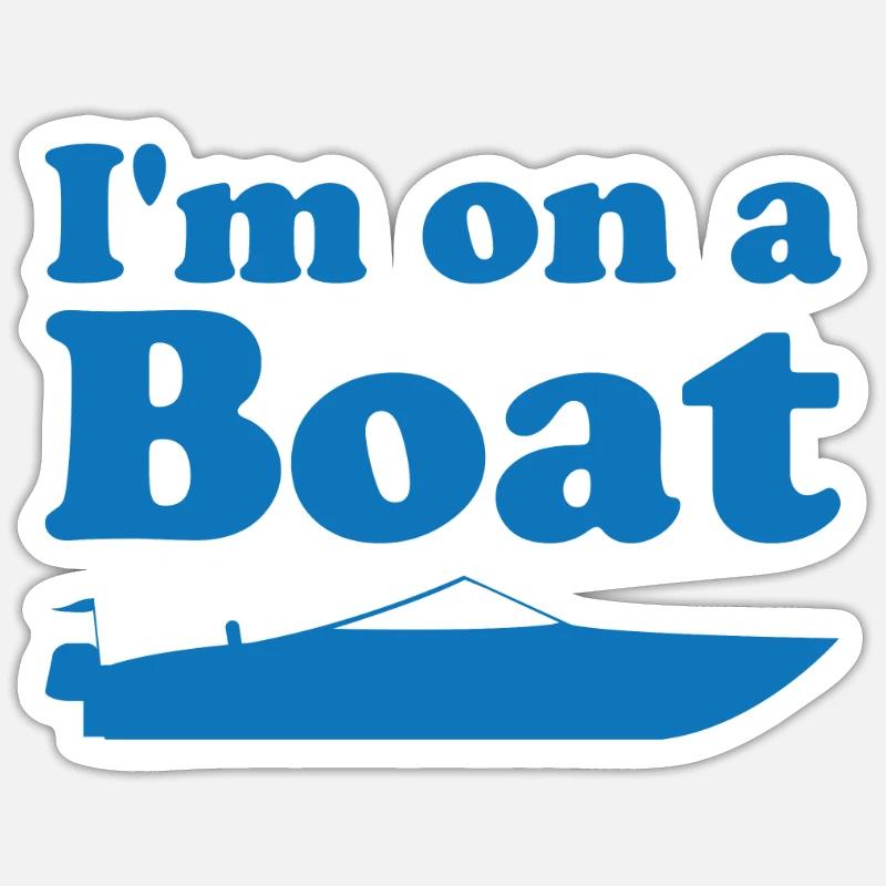 Ich Bin Auf Einem Boot - Sticker Größe S (10 x 10 cm) - Mattweiß