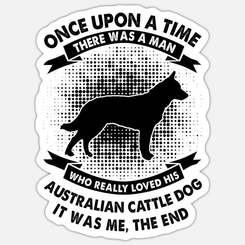 Es War Einmal Zeit - Australisches Vieh - Sticker Größe S (10 x 10 cm) - Mattweiß