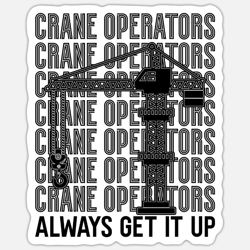 Bauarbeiter Kranfahrer Kranführer Geschenkidee Sticker Größe S (10 x 10 cm)