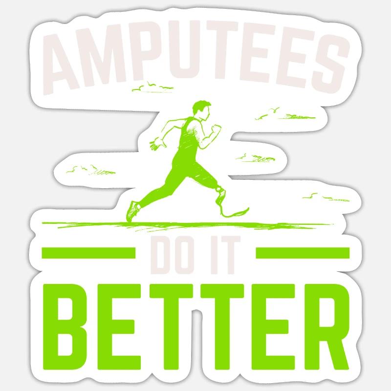 Amputierte machen es besser Amputation Amputiert - Sticker Größe S (10 x 10 cm) - Mattweiß