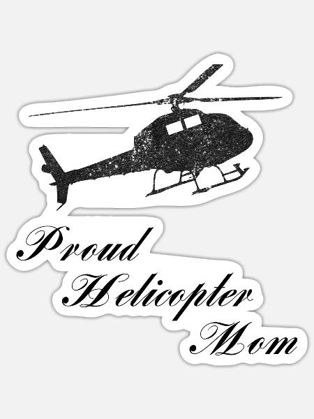 Helikopter Mom immer gut aufpassen - Sticker Größe S (10 x 10 cm) - Mattweiß