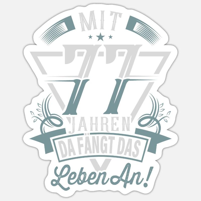 77. Geburtstag Da Fängt Das Leben An Sticker Größe S (10 x 10 cm)