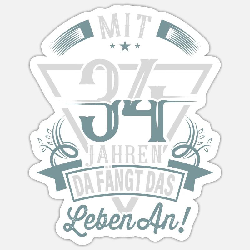 34. Geburtstag Da Fängt Das Leben An - Sticker Größe S (10 x 10 cm) - Mattweiß