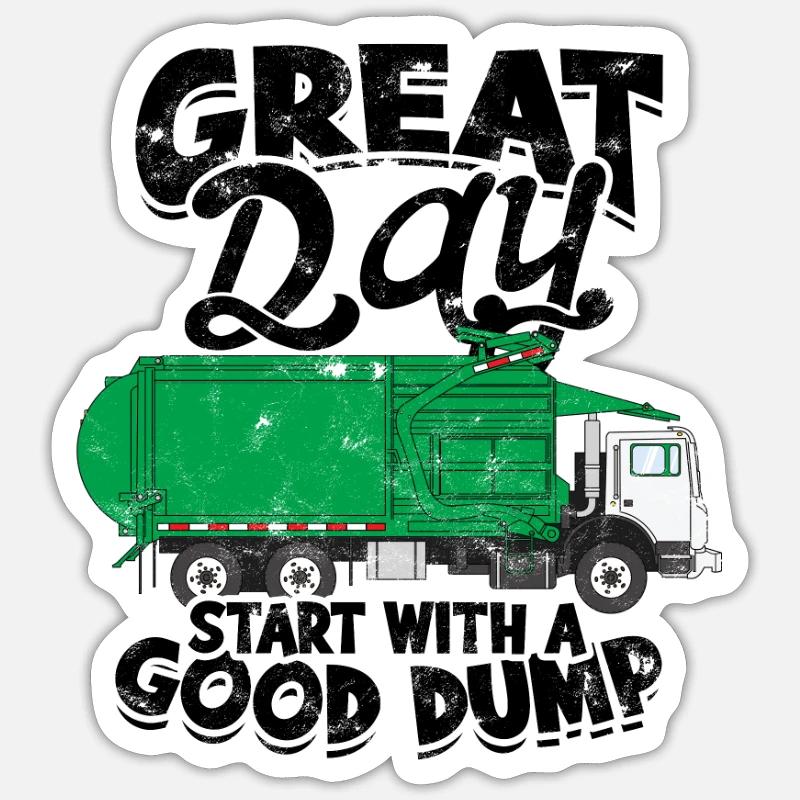 Tolle Tage beginnen mit einer guten Müllhalde - Müllmann Sticker Größe S (10 x 10 cm)