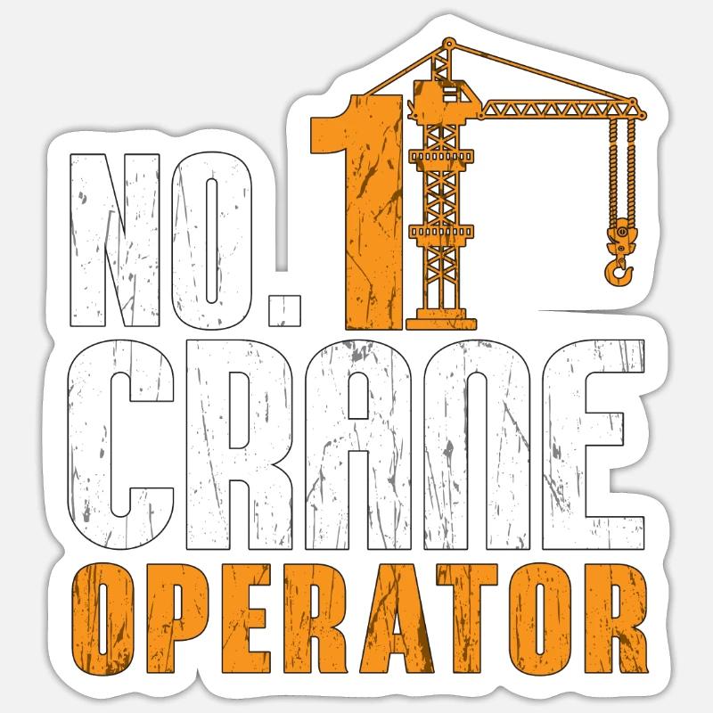 Crane Operator Construction Construction Profession Work Gift Sticker size S (10 x 10 cm)