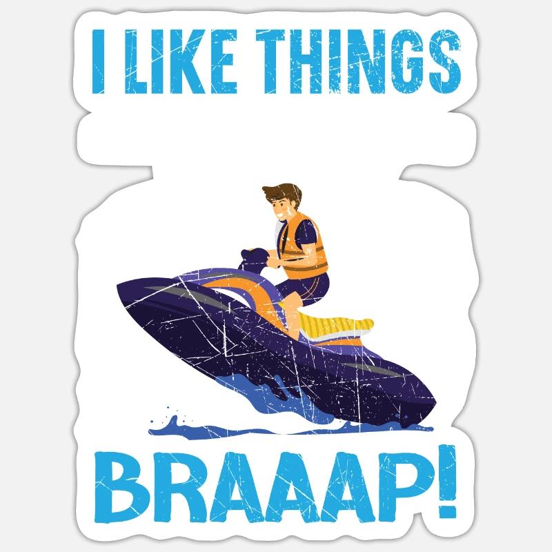J’aime les choses qui vont Braaap Jet Ski Eau Sticker taille S (10 x 10 cm)
