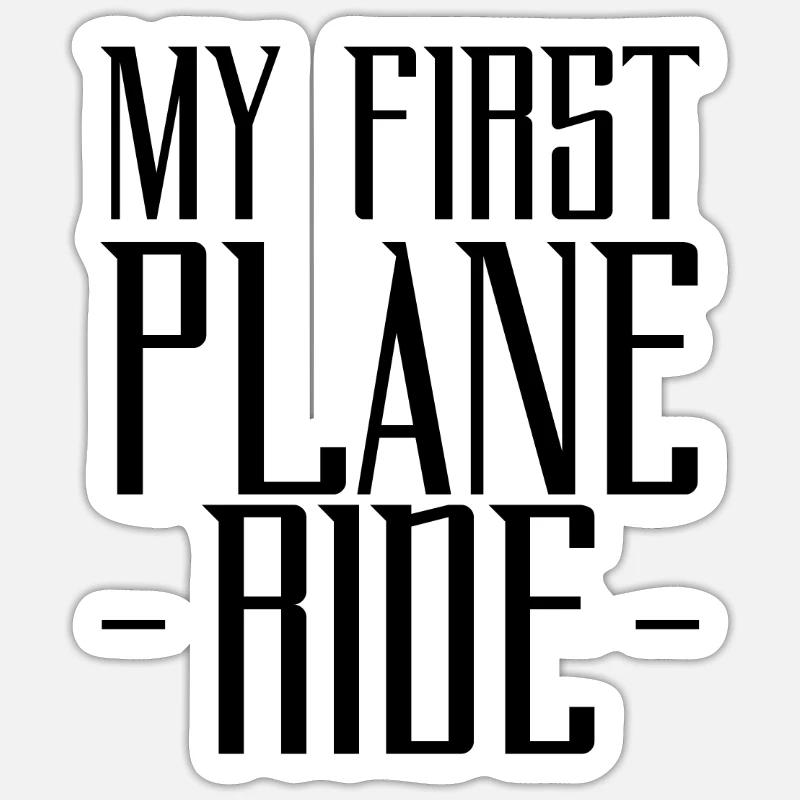 My First Plane Ride 42 - Sticker Größe S (10 x 10 cm) - Mattweiß