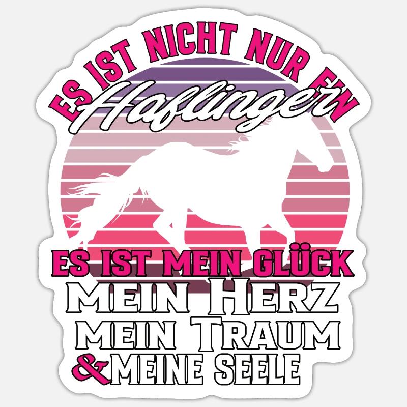 Es Ist Nicht Nur Ein Haflinger - Pferde Spruch - Sticker Größe S (10 x 10 cm) - Mattweiß