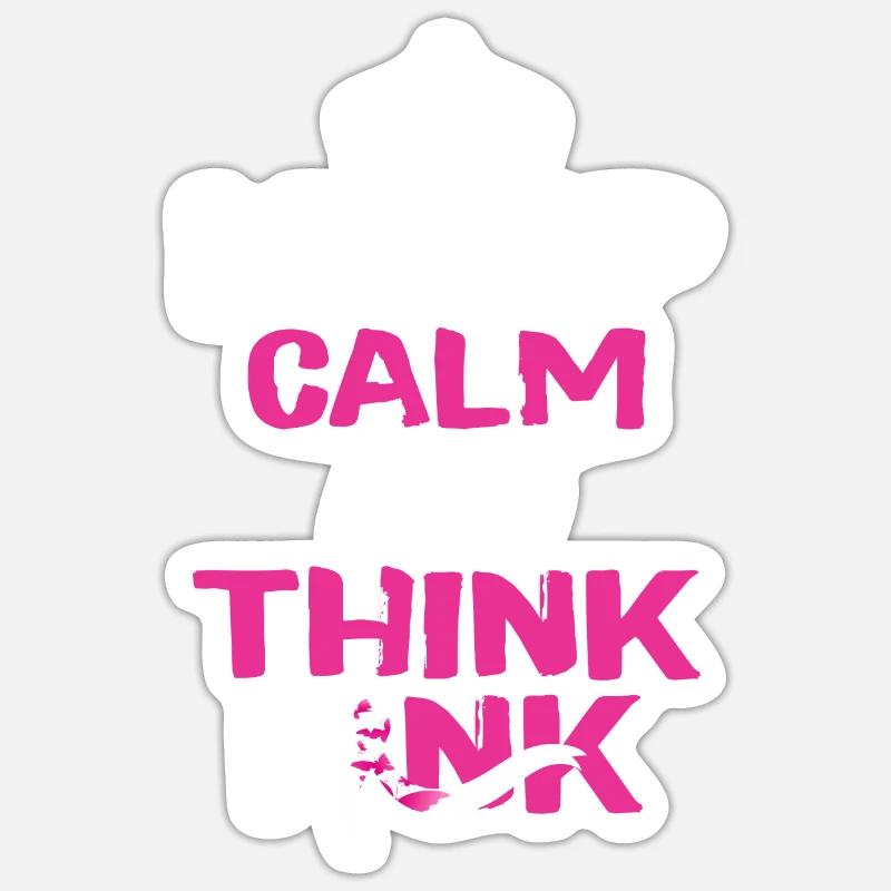 Keep calm and think pink Sticker size S (10 x 10 cm)