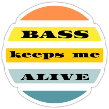 Bass keeps me alive - Sticker Größe S (10 x 10 cm) - Mattweiß - Vorne