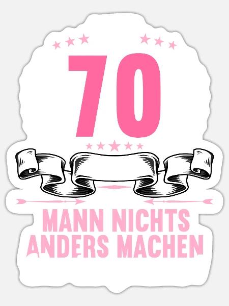 Mit 70 nichts anders nur langsamer 70 Geburtstag - Sticker Größe S (10 x 10 cm) - Mattweiß