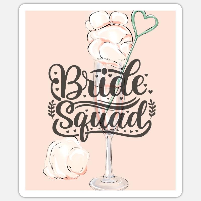 Bride Squad - Sticker Größe S (10 x 10 cm) - Mattweiß