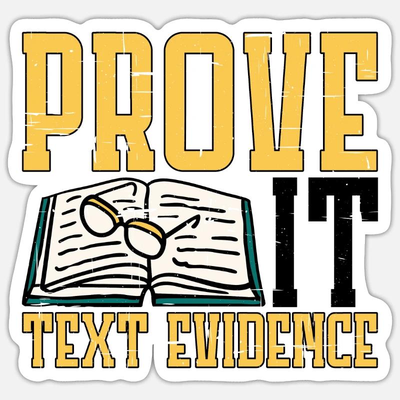 Prove It, Text Evidence 21 - Sticker Größe S (10 x 10 cm) - Mattweiß
