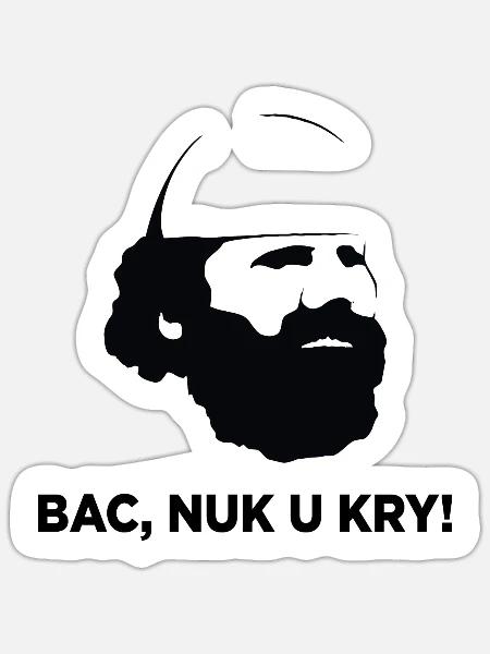 BAC, NUK U KRY - Sticker Größe S (10 x 10 cm) - Mattweiß