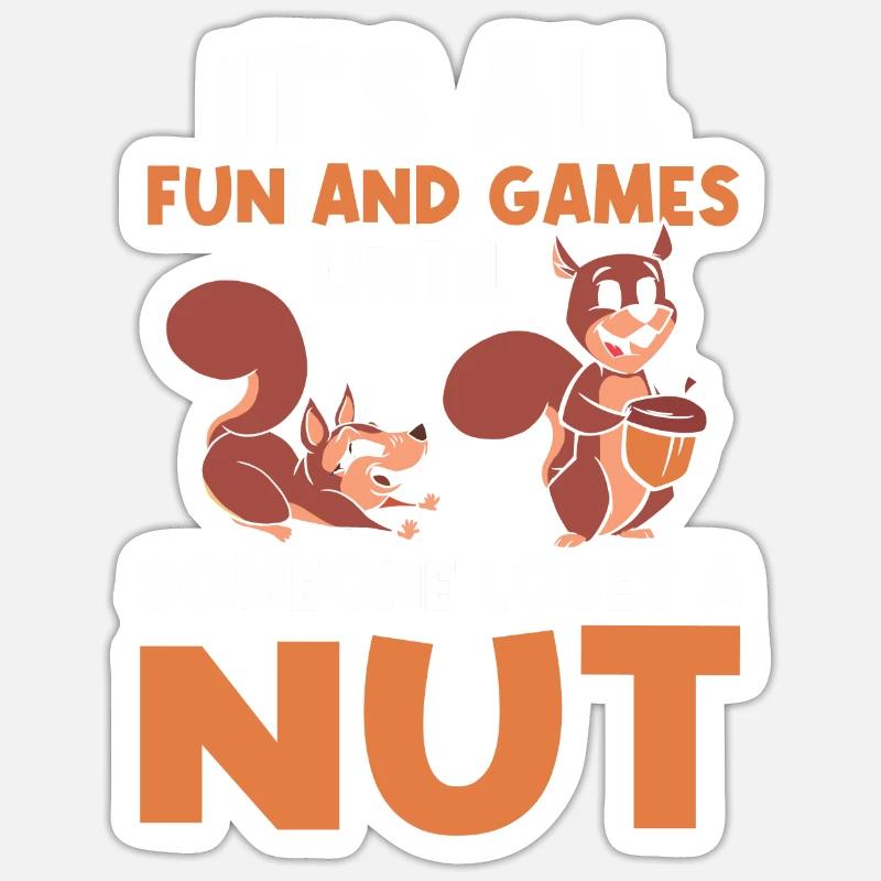 Lustige Sprüche Eichhörnchen Sarkasmus Ironisch Sticker Größe S (10 x 10 cm)