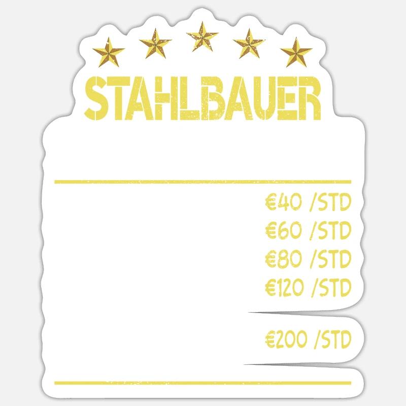 Stahlbauer Stundensatz Stundenlohn - Sticker Größe S (10 x 10 cm) - Mattweiß