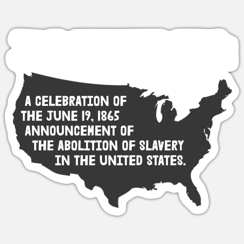 Juneteenth Black History Sticker size S (10 x 10 cm)