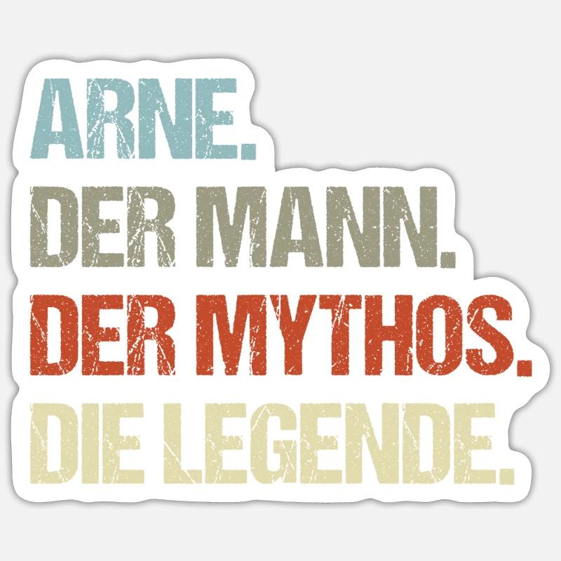 Arne der Mann der Mythos die Legende - Sticker Größe S (10 x 10 cm) - Mattweiß
