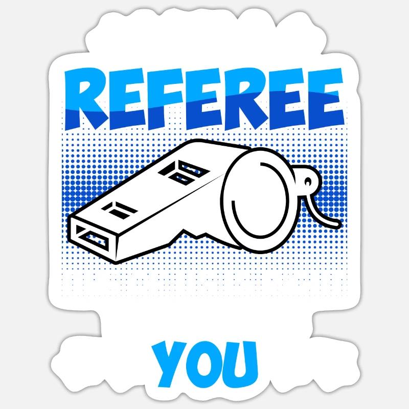 Ich bin Schiedsrichter einer von uns hat recht - Sticker Größe S (10 x 10 cm) - Mattweiß